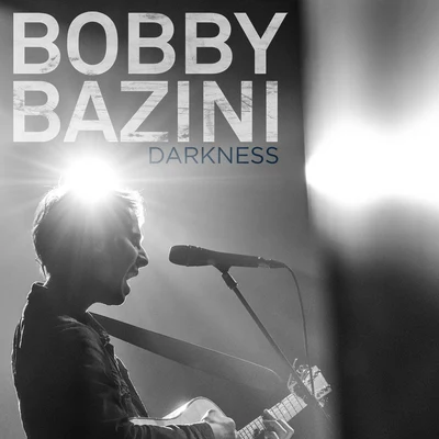 Bobby BaziniDarkness