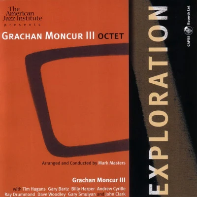 Grachan Moncur IIIExploration