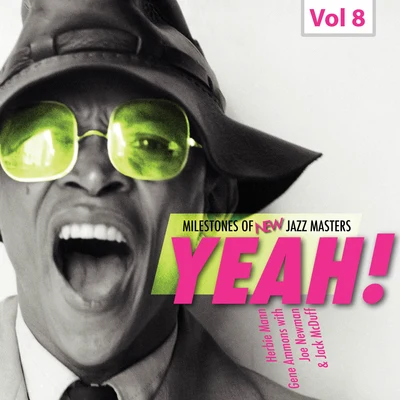 Herbie MannMilestones of New Jazz Masters - Yeah!, Vol. 8