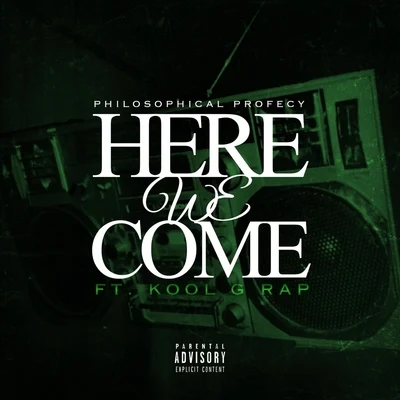 Kool G RapHere We Come (feat. Kool G Rap)