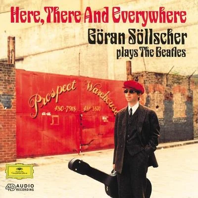 Göran SöllscherHere, There And Everywhere: Goran Sollscher plays The Beatles