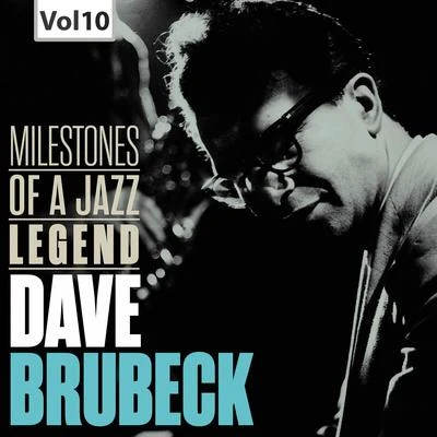 Dave LambertDave Brubeck: Milestones of a Jazz Legend, Vol. 10