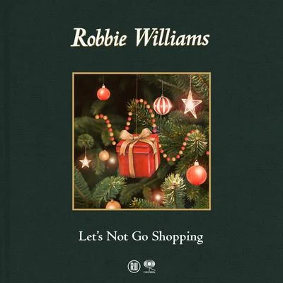 Robbie WilliamsLets Not Go Shopping