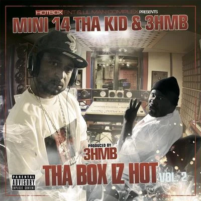 Mini 14 tha Kid3hmbTha Box Iz Hot, Vol. 2