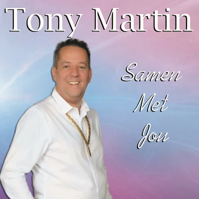 Tony MartinSamen Met Jou