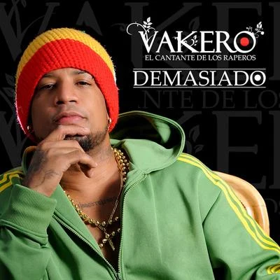 Vakero/Villanosam/Guapy El ProtagonistaDemasiado - Single