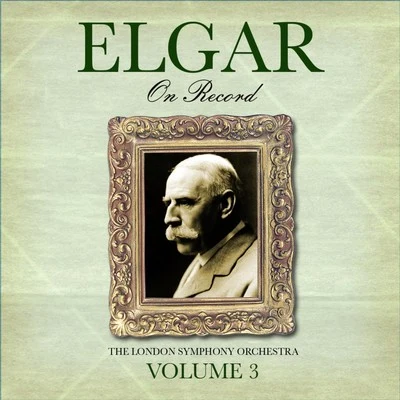 Edward Elgar/United States Marine BandElgar On Record, Vol. 3