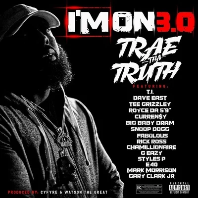 Trae Tha Truth/MozzyIm On 3.0