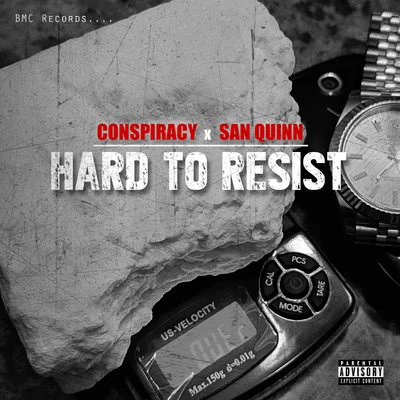 Roxy/Jobi Locs/Conspiracy/SneaksHard to Resist (feat. San Quinn)