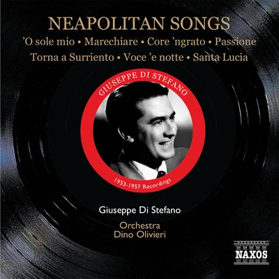 Giuseppe Di StefanoDI STEFANO, Giuseppe: Neapolitan Songs (1953-1957)