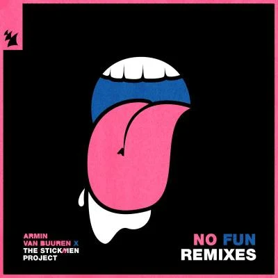 Armin van Buuren/Sarah Reeves/Natalie Gioia/Daniel Kandi/Drival/Tom Klay/Prox/Andrew Rayel/Mark Sixma/FLRNTNNo Fun (Remixes)