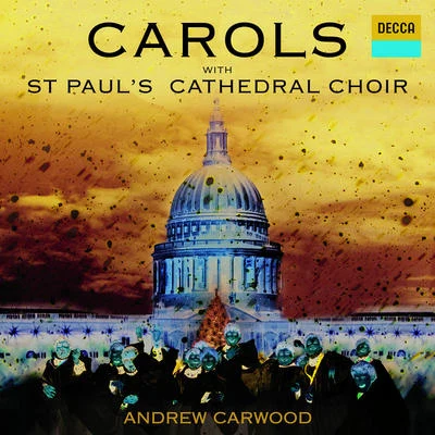 Andrew CarwoodCarols With St. Pauls Cathedral Choir