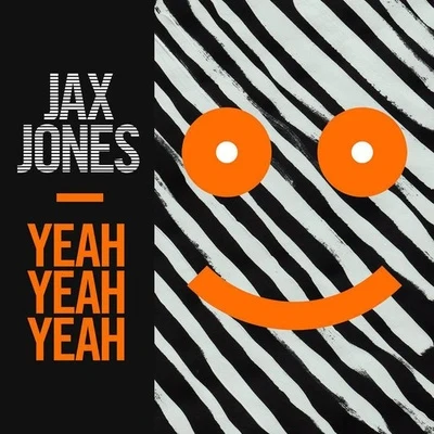 Jax JonesEd SheeranYeah Yeah Yeah