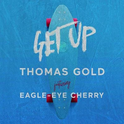 Thomas Gold/CorxGet Up