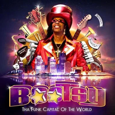 Bootsy CollinsTha Funk Capitol Of The World