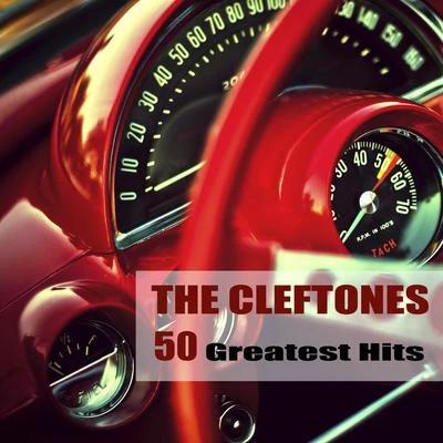 The Cleftones50 Greatest Hits