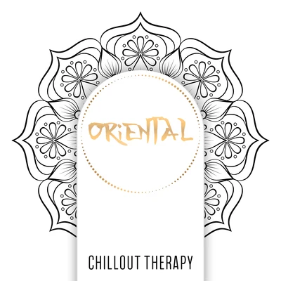 Cafe Del SolOriental Chillout Therapy – Music for Reduce Stress, Asian Relaxation, Relaxing Vibes, Smooth Music to Calm Down