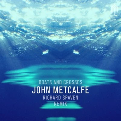 12 Ensemble/Milos Karadaglic/John Metcalfe/Katherine TinkerBoats & Crosses (Remix by Richard Spaven)