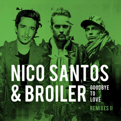 Lifters/Purple Disco Machine Remix/Nico Santos/Hochanstaendig/GigonMigoGoodbye To Love (Remixes II)