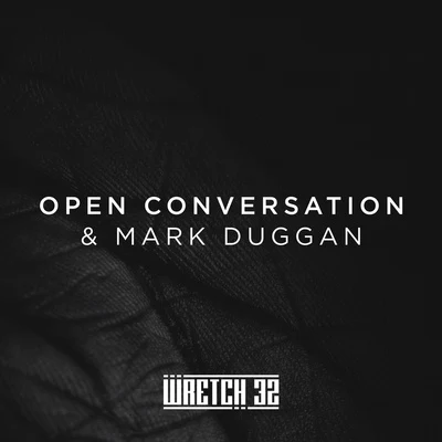 Wretch 32Open Conversation & Mark Duggan (Radio Edit)