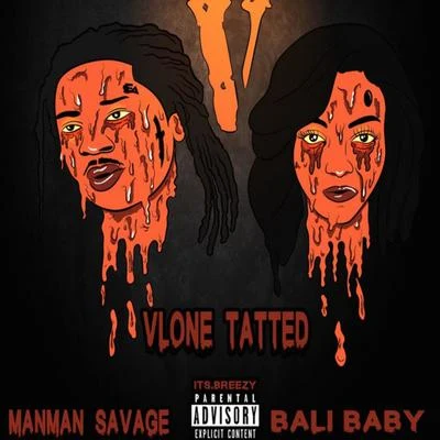 ManMan SavageVlone Tatted (feat. ManMan Savage)