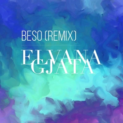 Elvana Gjata/Capital TBeso (Remix)