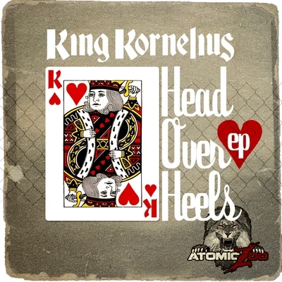 King KorneliusHead Over Heels EP