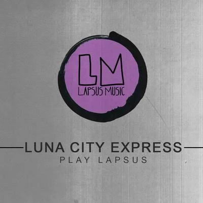 Luna City ExpressLuna City Express Play Lapsus