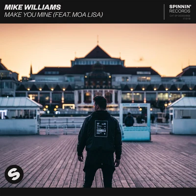 Mike WilliamsJT DollazMake You Mine (feat. Moa Lisa)