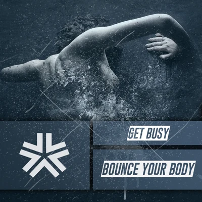 Get BusyBounce Your Body