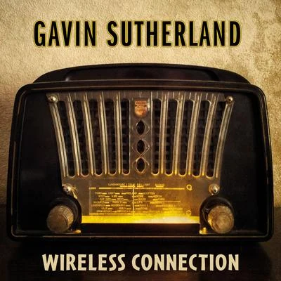 Gavin SutherlandWireless Connection