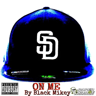 Black MikeyOn Me - Single