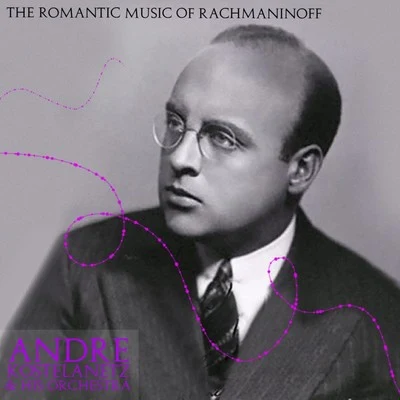 Andre Kostelanetz and His OrchestraFrank LoessserThe Romantic Music of Rachmaninoff