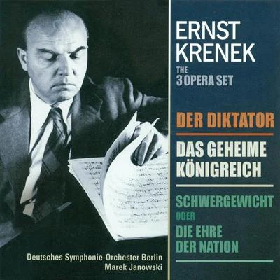 Marek JanowskiKRENEK, E.: Diktator (Der)Schwergewicht, oder Die Ehre der NationDas geheime Konigreich [Opera]