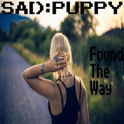 Sad Puppy/Various Artists/Aghori Tantrik/Misael Gauna/Luka Krajina/Cosmic Iron/Neological Vibration/Ficci/C41/GantherFound The Way