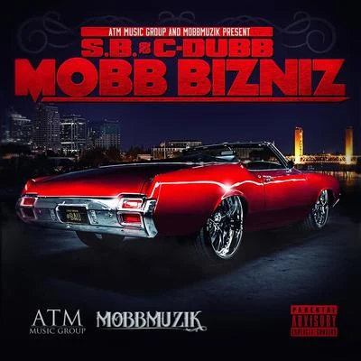 C-Dubb/A-WaxMobb Bizniz