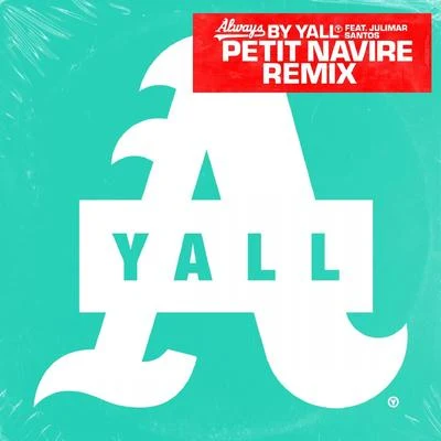 The SexinvadersYallAlways (Petit Navire Remix)