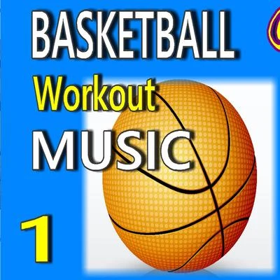 Total Sound/David Jones/BlindersBasketball Workout Music, Vol. 1 (Special Edition)