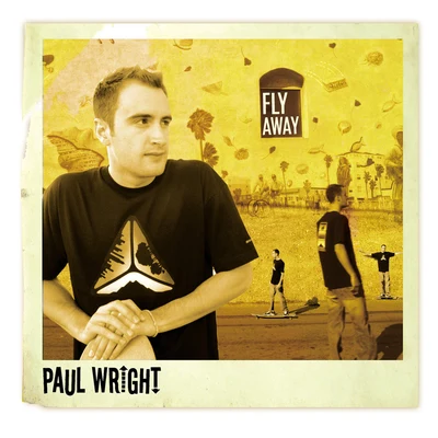 Paul WrightFly Away