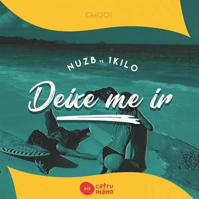 NUZBNuzb vs 1kilo - Deixe Me Ir