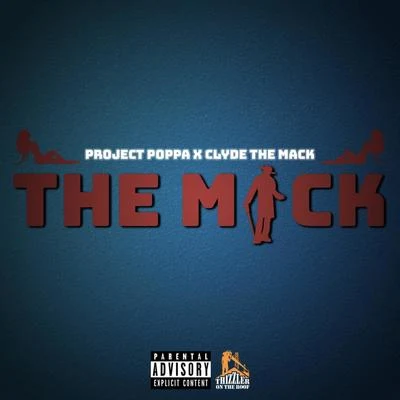 Project Poppathe Mack (feat. Clyde the Mack)