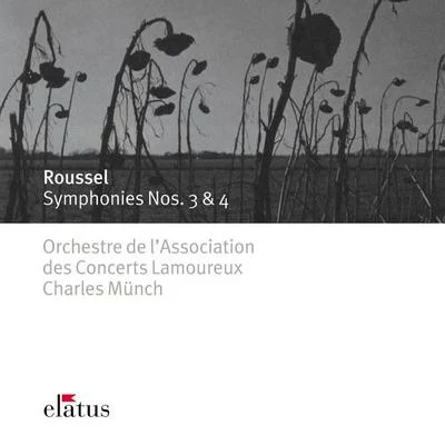 Charles MunchBoston Symphony Orchestra貝多芬Roussel : Symphonies Nos 3 & 4-Elatus