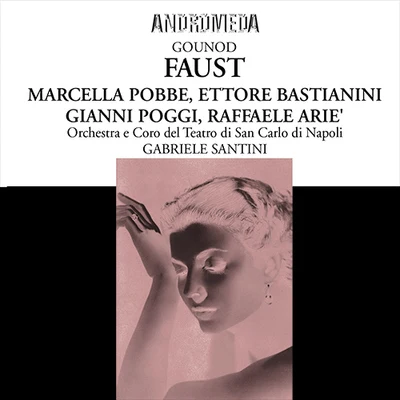 Gabriele SantiniGOUNOD, C.-F.: Faust [Opera] (Poggi, Arie, Pobbe, Bastianini, Capel, Santarelli, San Carlo Theatre Chorus and Orchestra, Santini) (1956)