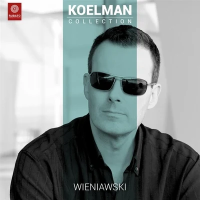 Rudolf KoelmanHenryk Wieniawsky: Concerto No. 2 in D Minor Op. 22 for Violin and Orchestra