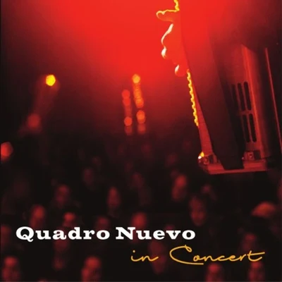 Mulo Francel/Quadro Nuevo/Andreas Hinterseher/Didi Lowka/Evelyn HuberIn Concert