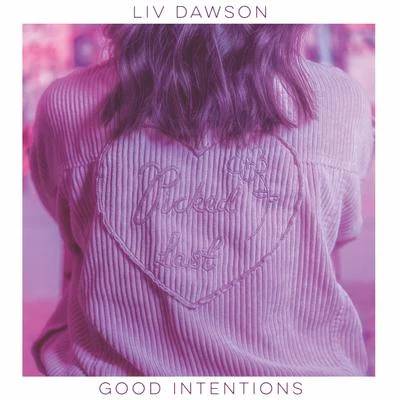 Liv Dawson/Redlight/Kojo FundsGood Intentions