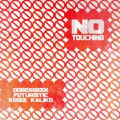 OnlyOne/Krizz Kaliko/Rome/J/Illmaculate/Tech N9neNo Touching (feat. Futuristic & Krizz Kaliko)