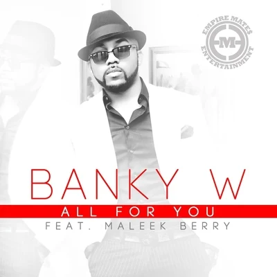 Niyola/Banky WAll for You (feat. Maleek Berry)