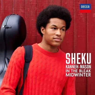 Sheku Kanneh-MasonBraimah Kanneh-MasonAlasdair MalloyKonya Kanneh-MasonAyla SahinIsata Kanneh-MasonAdam WalkerCamille Saint-SaënsTimothy RidoutHolst: In the Bleak Midwinter (Arr. Kanneh-Mason)