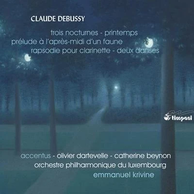 Emmanuel KrivineDebussy: Trois nocturnes - Printemps - Prélude à l'après-midi d'un faune - Rapsodie pour clarinette - Deux danses